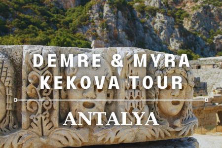 Demre & Myra & Kekova Tour